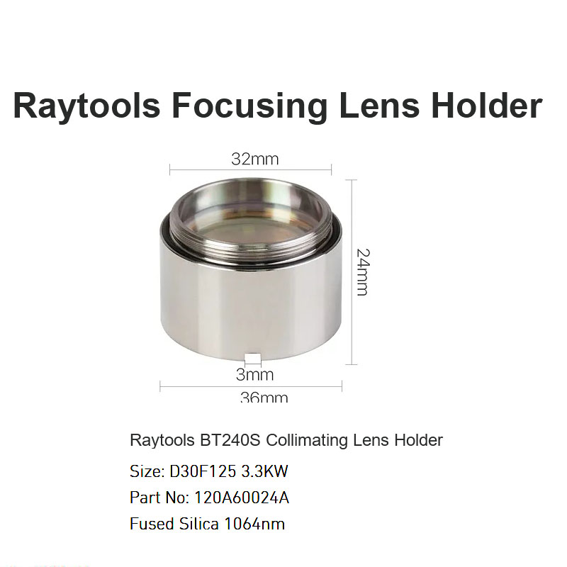 Raytools BT240S Collimating Lens Holder D30 F125 3.3KW