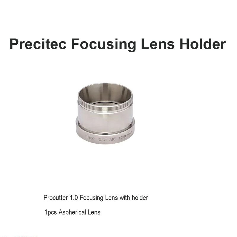 Precitec Procutter 1.0 Focusing Lens with Holder D37 F100 12000~15000w