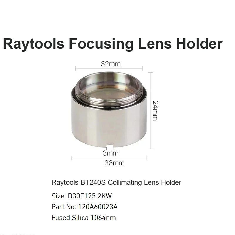 Raytools BT240S Collimating Lens Holder D30 F125 2KW