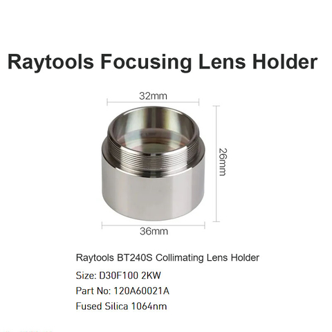 Raytools BT240S Collimating Lens Holder D30 F100 