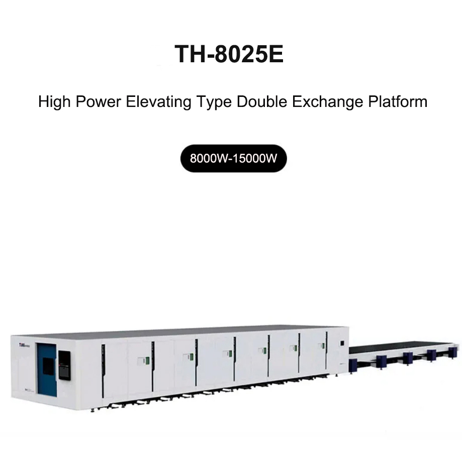 Máy cắt Laser sợi trao đổi đôi loại nâng cao công suất cao TH-6020E/TH-6025E/TH-8025E/TH-12025E