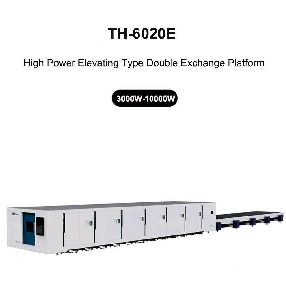 Máy cắt Laser sợi trao đổi đôi loại nâng cao công suất cao TH-6020E/TH-6025E/TH-8025E/TH-12025E