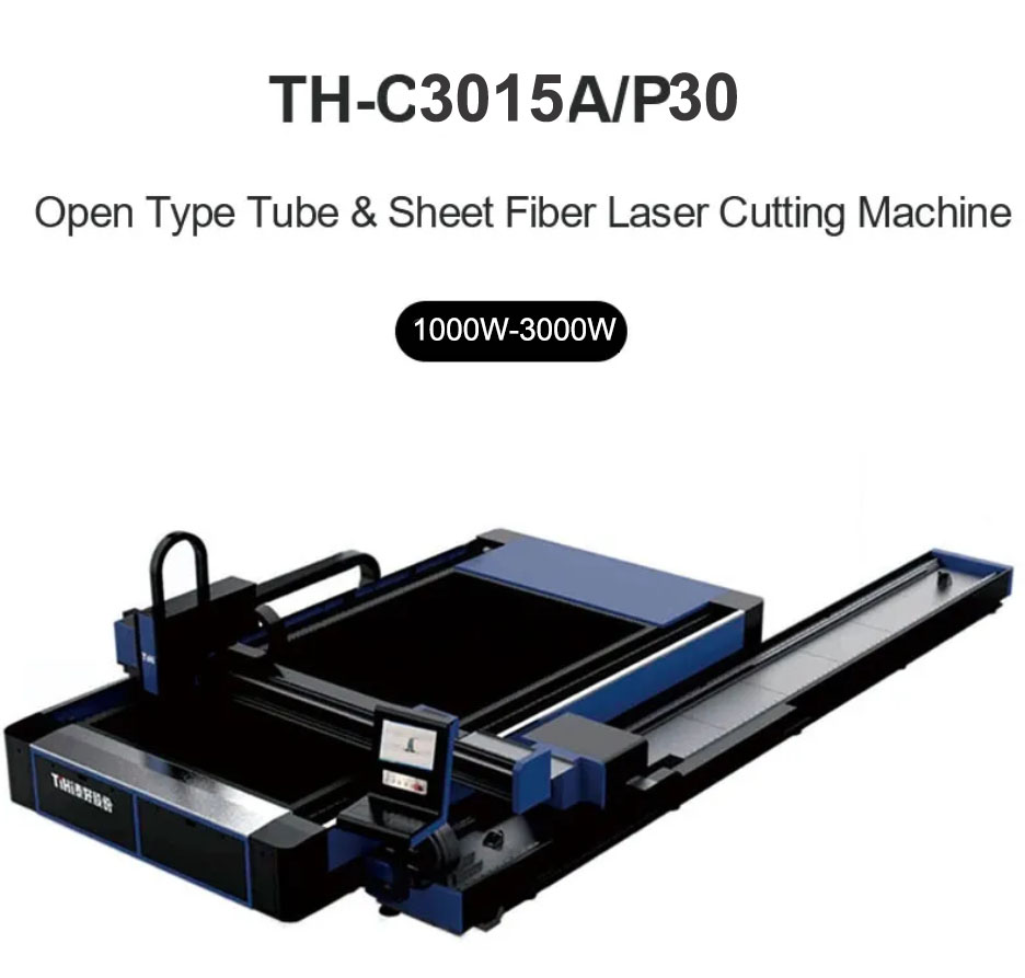 Máy cắt Laser sợi quang tích hợp ống và tấm loại mở TH-C3015A-P30, TH-C4020A-P30, TH-C3015A-P60/TH-C4020A-P60